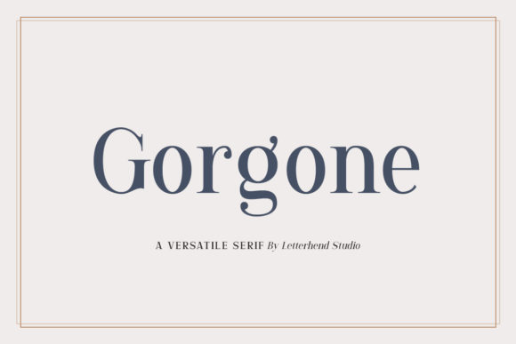 Gorgone: A Serif Font That Elevates Your Brand with Simple Elegance