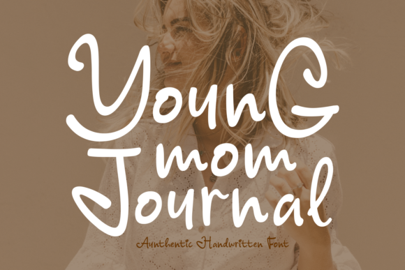 Young Mom Journal: A Romantic Script Font for Authentic Branding